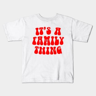 It's a (Vampire) Family Thing Kids T-Shirt